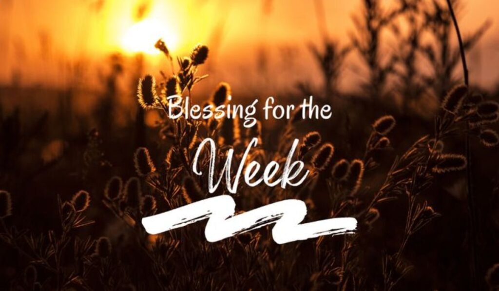 blessings-for-week-ahead-preparation