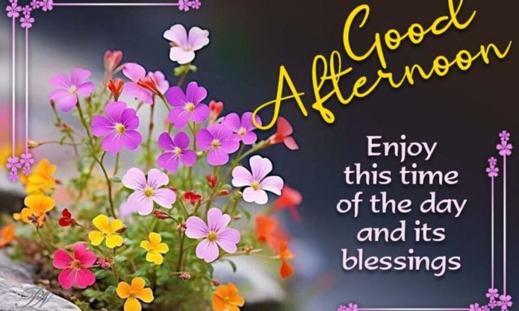 good-afternoon-blessings-for-friends