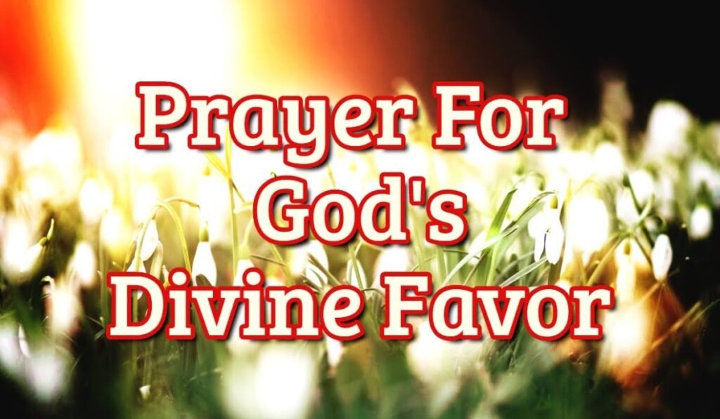 prayer-for-divine-favour