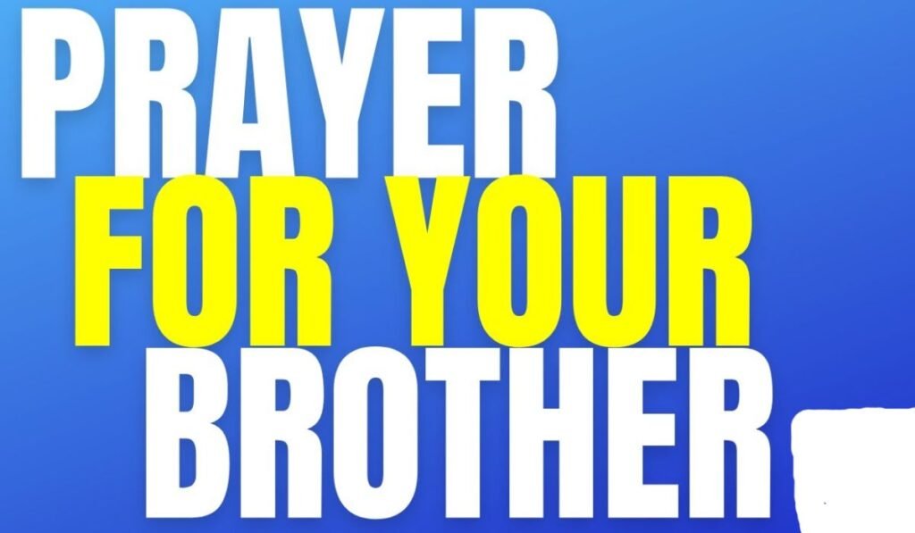 praying-for-wisdom-and-guidance-for-my-brother