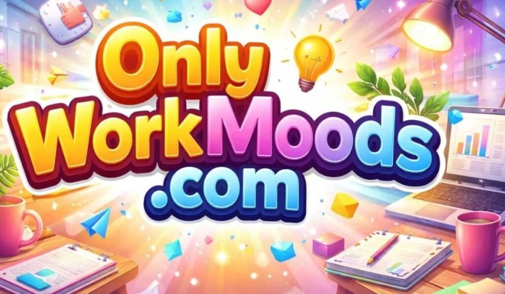 understanding-the-emergence-of-onlyworkmoods-com