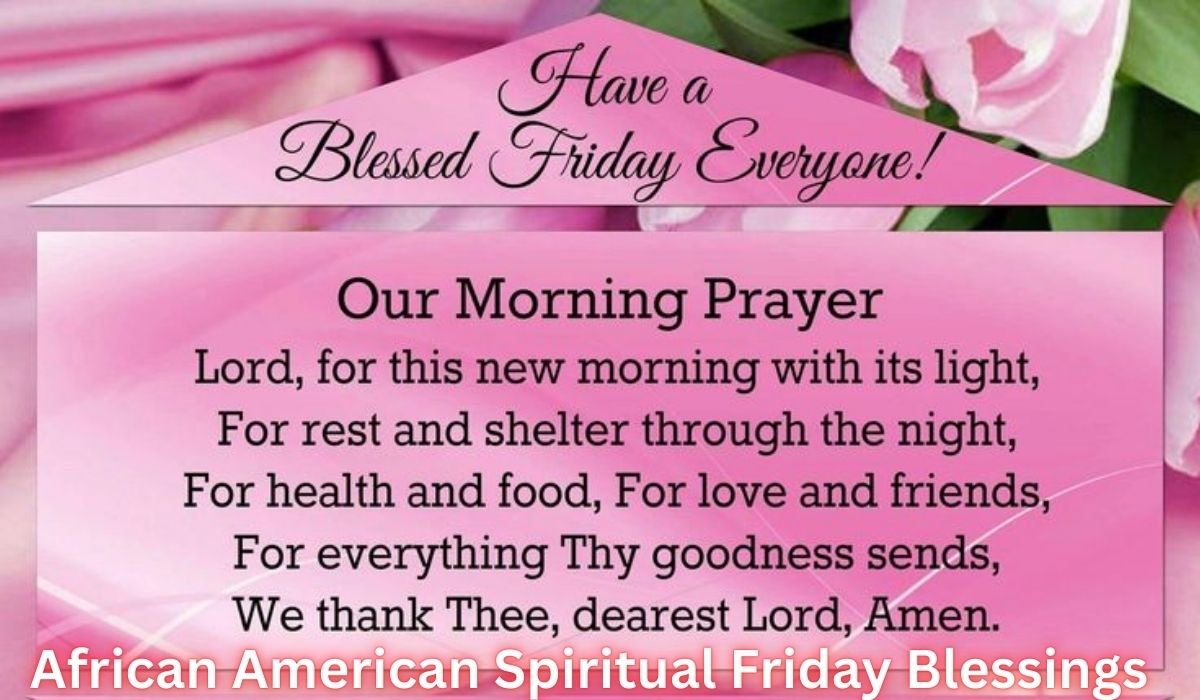 african-american-spiritual-friday-blessings