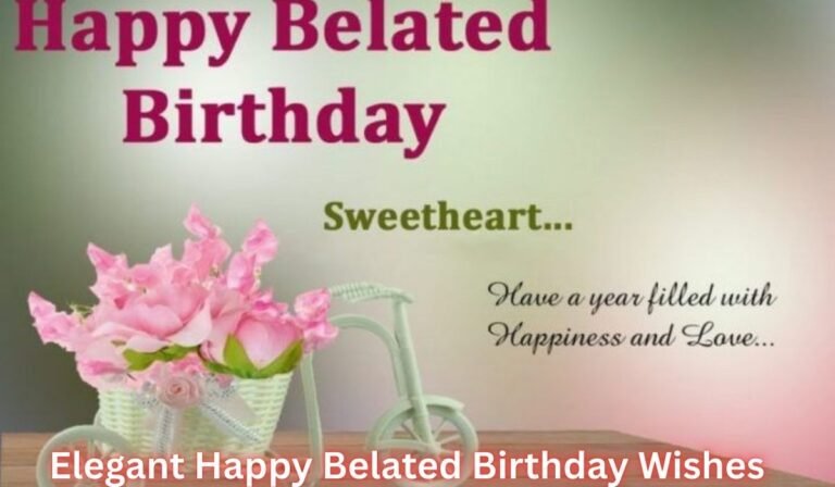 elegant-happy-belated-birthday-wishes
