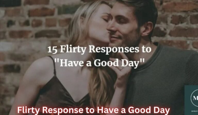 flirty-response-to-have-a-good-day