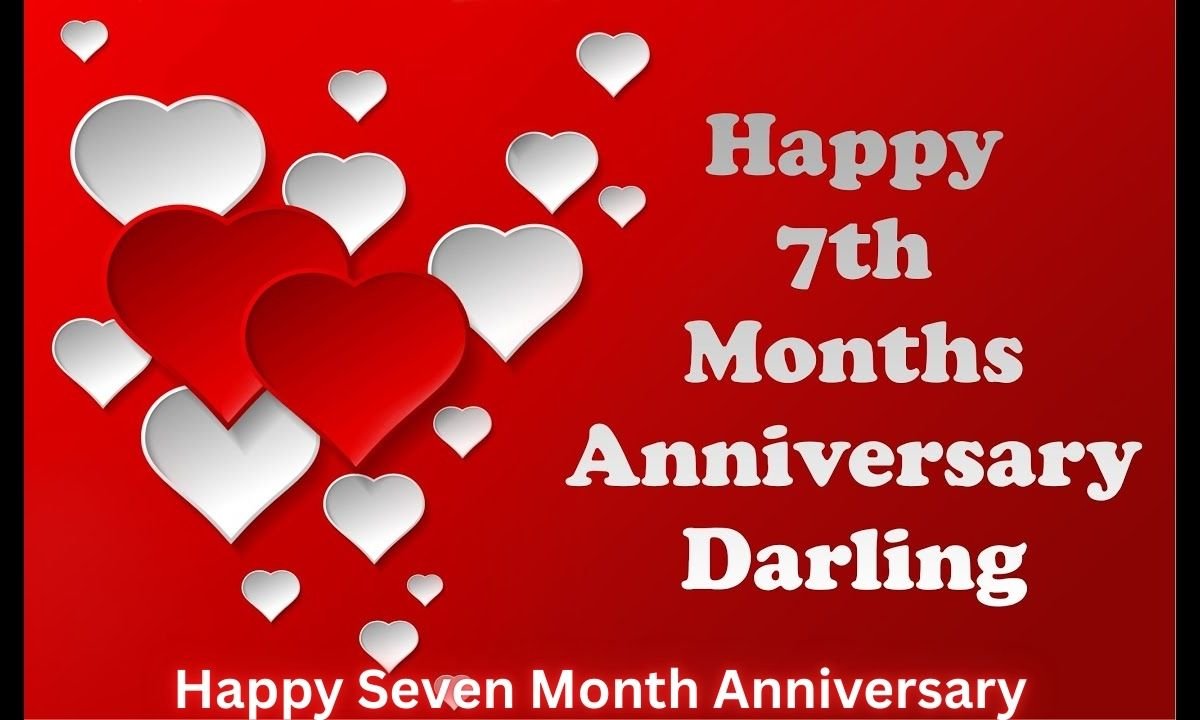 happy-seven-month-anniversary