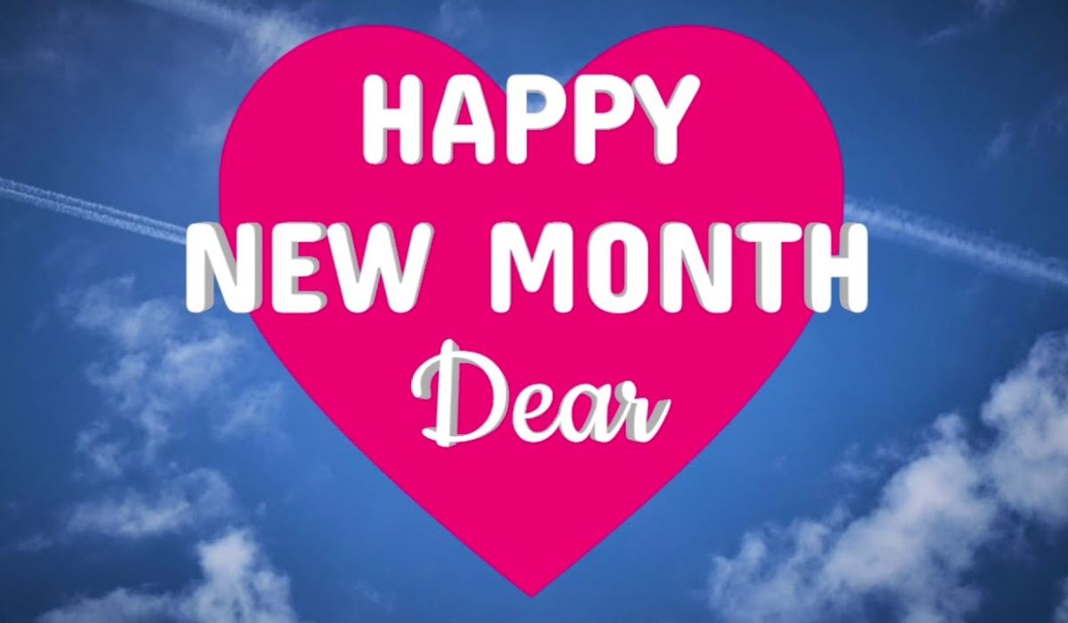 120+ Sweet New Month Wishes To My Love / Crush (Him or Her)