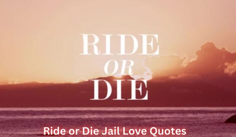 ride-or-die-jail-love-quotes